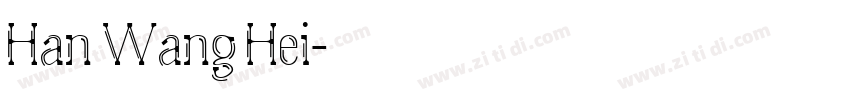 Han Wang Hei字体转换